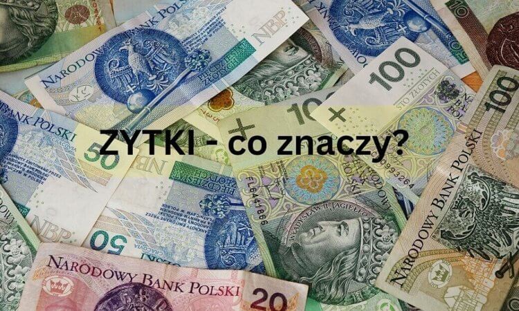 zytki co to znaczy