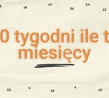 20 tygodni ile to miesięcy